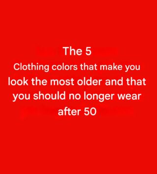 5 colors you should avoid after age 50: They can make your complexion dull.
